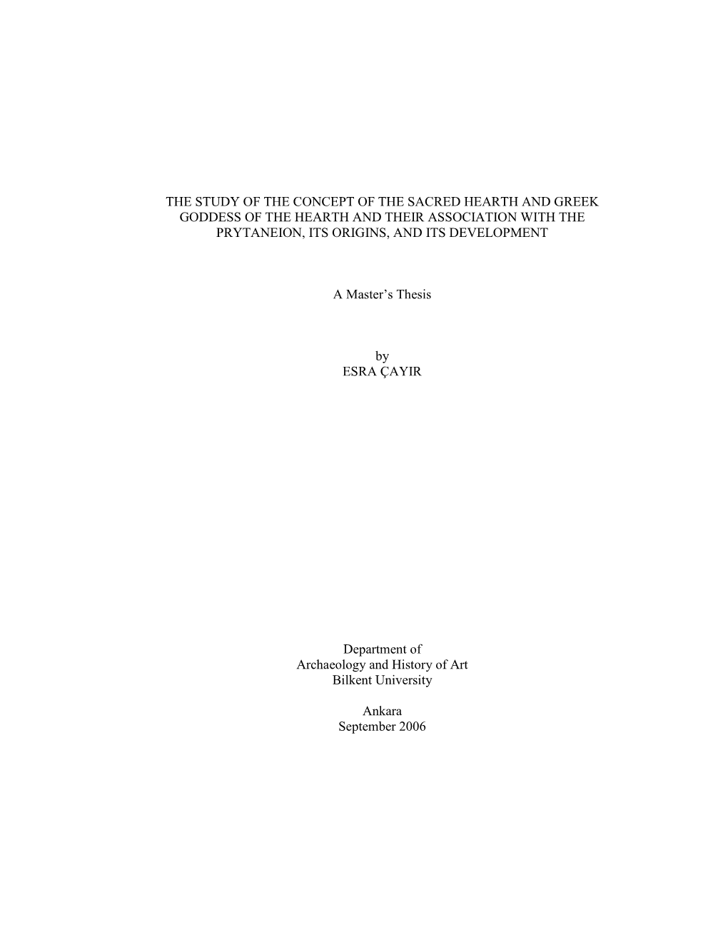 The Study of the Concept of the Sacred Hearth and Greek Goddess of the Hearth and Their Association with the Prytaneion, Its Origins, and Its Development