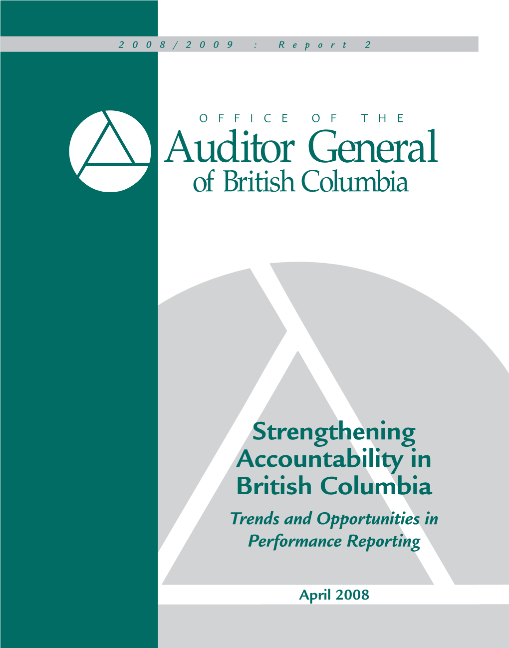 Strengthening Accountability in British Columbia Trends and Opportunities in Performance Reporting