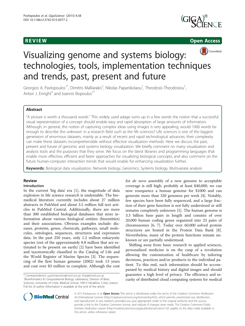 Visualizing Genome and Systems Biology: Technologies, Tools, Implementation Techniques and Trends, Past, Present and Future Georgios A