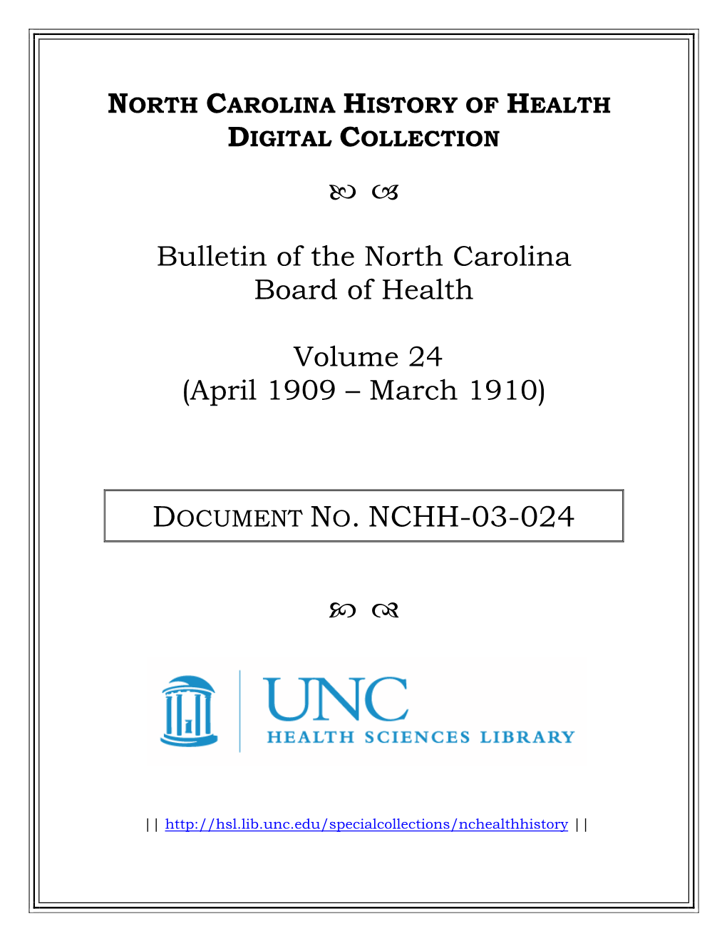 Bulletin of the North Carolina Board of Health [Vol. 24, 1909-1910]