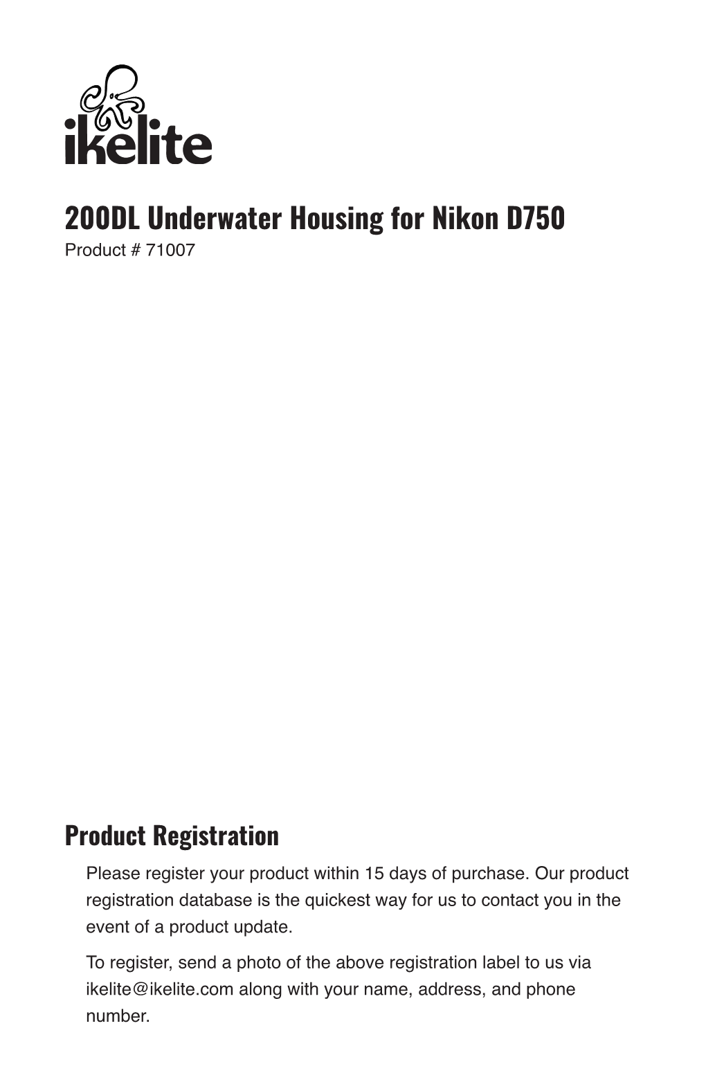 200DL Underwater Housing for Nikon D750 Product # 71007