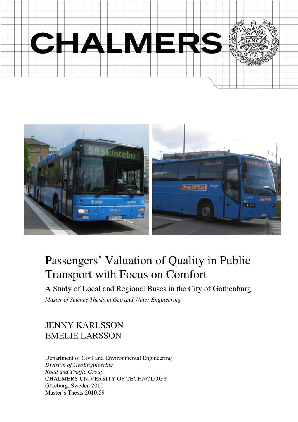 Passengers' Valuation of Quality in Public Transport with Focus On