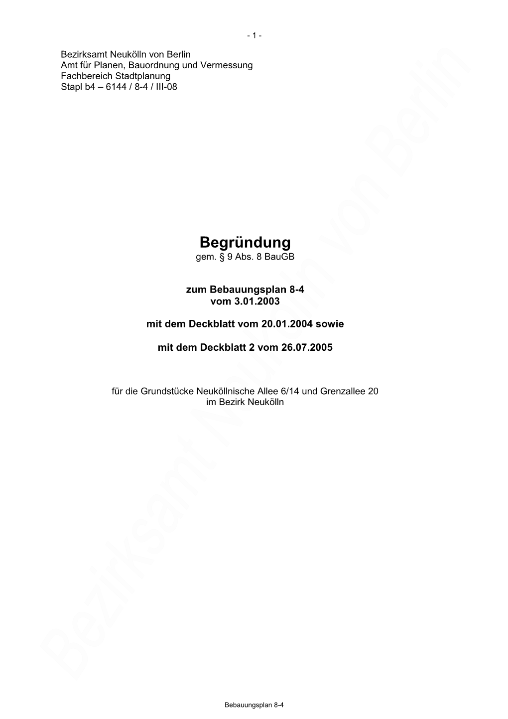 Bezirksamt Neukölln Von Berlin Amt Für Planen, Bauordnung Und Vermessung Fachbereich Stadtplanung Stapl B4 – 6144 / 8-4 / III-08