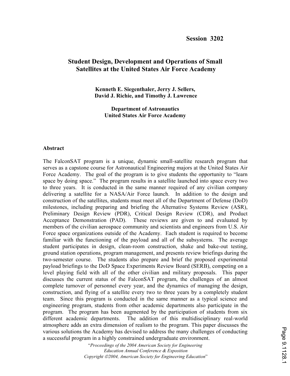 Student Design, Development, and Operations of Small Satellites At