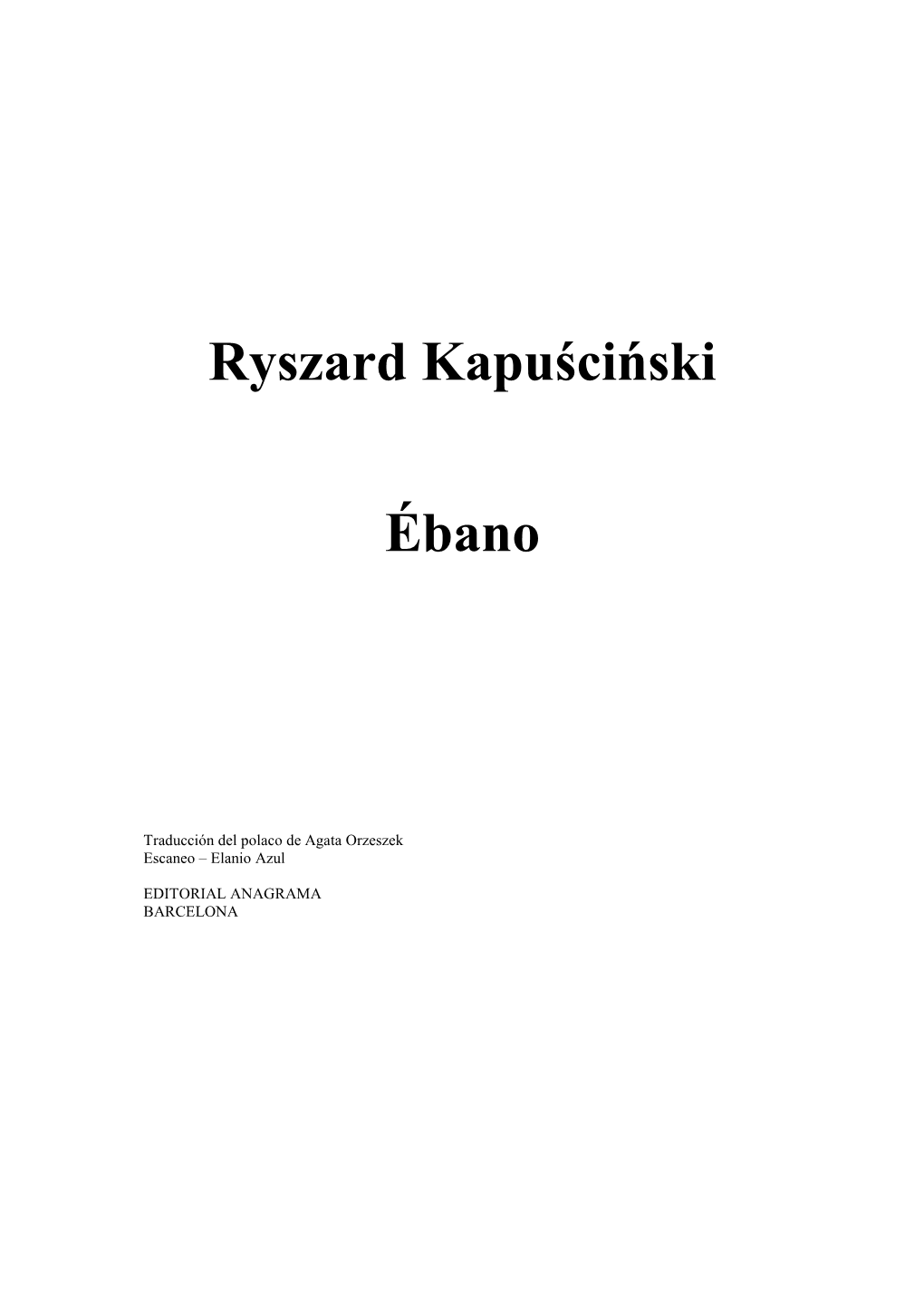 Ryszard Kapuściński Ébano