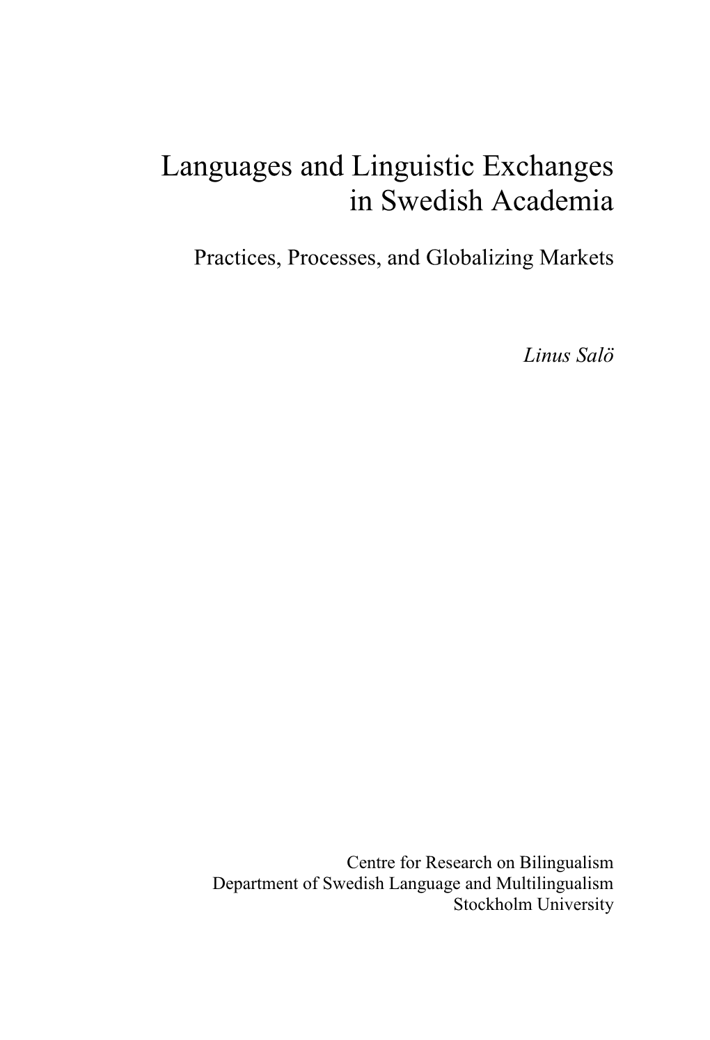 Languages and Linguistic Exchanges in Swedish Academia