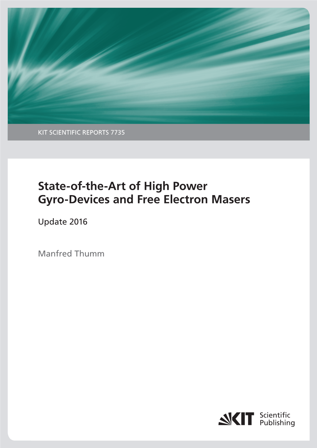 State-Of-The-Art of High Power Gyro-Devices and Free Electron Masers