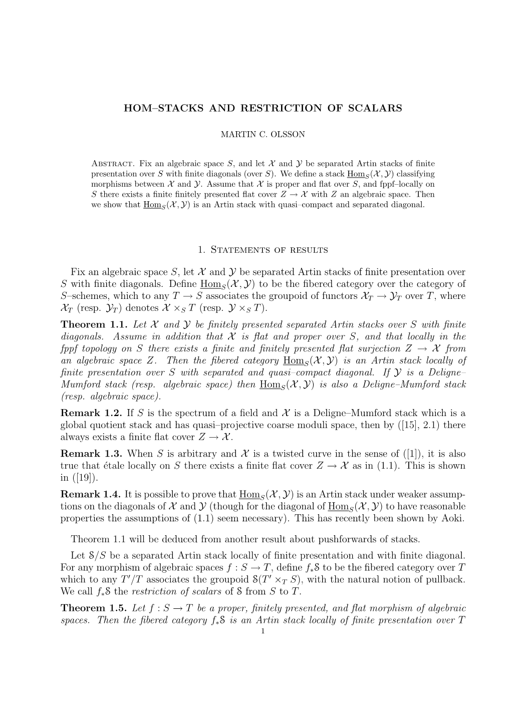 HOM–STACKS and RESTRICTION of SCALARS 1. Statements of Results Fix an Algebraic Space S, Let X and Y Be Separated Artin Stacks