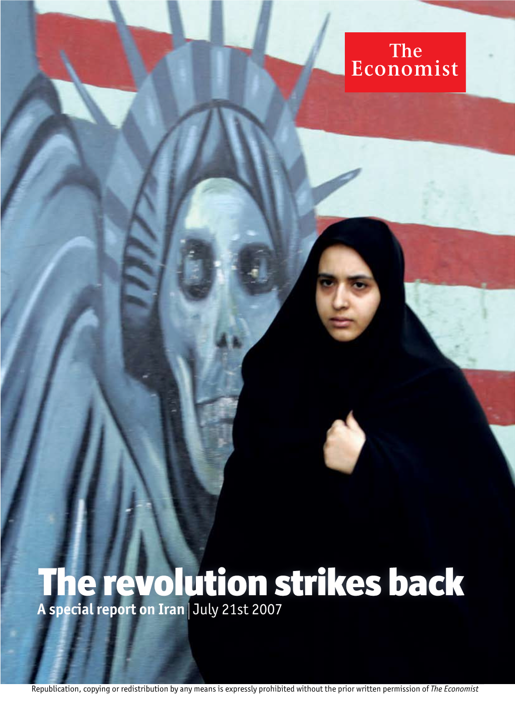 The Revolution Strikes Back a Special Report on Iran L July 21St 2007