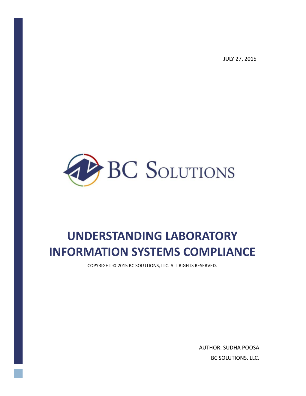 Understanding Laboratory Information Systems Compliance Copyright © 2015 Bc Solutions, Llc