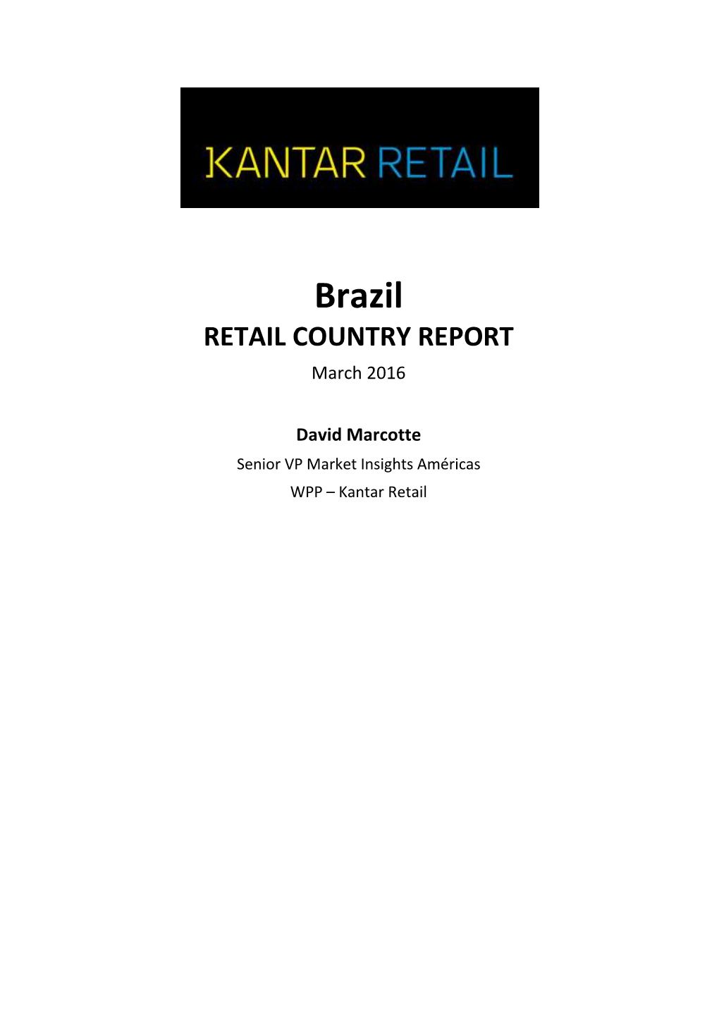 Brazil RETAIL COUNTRY REPORT March 2016