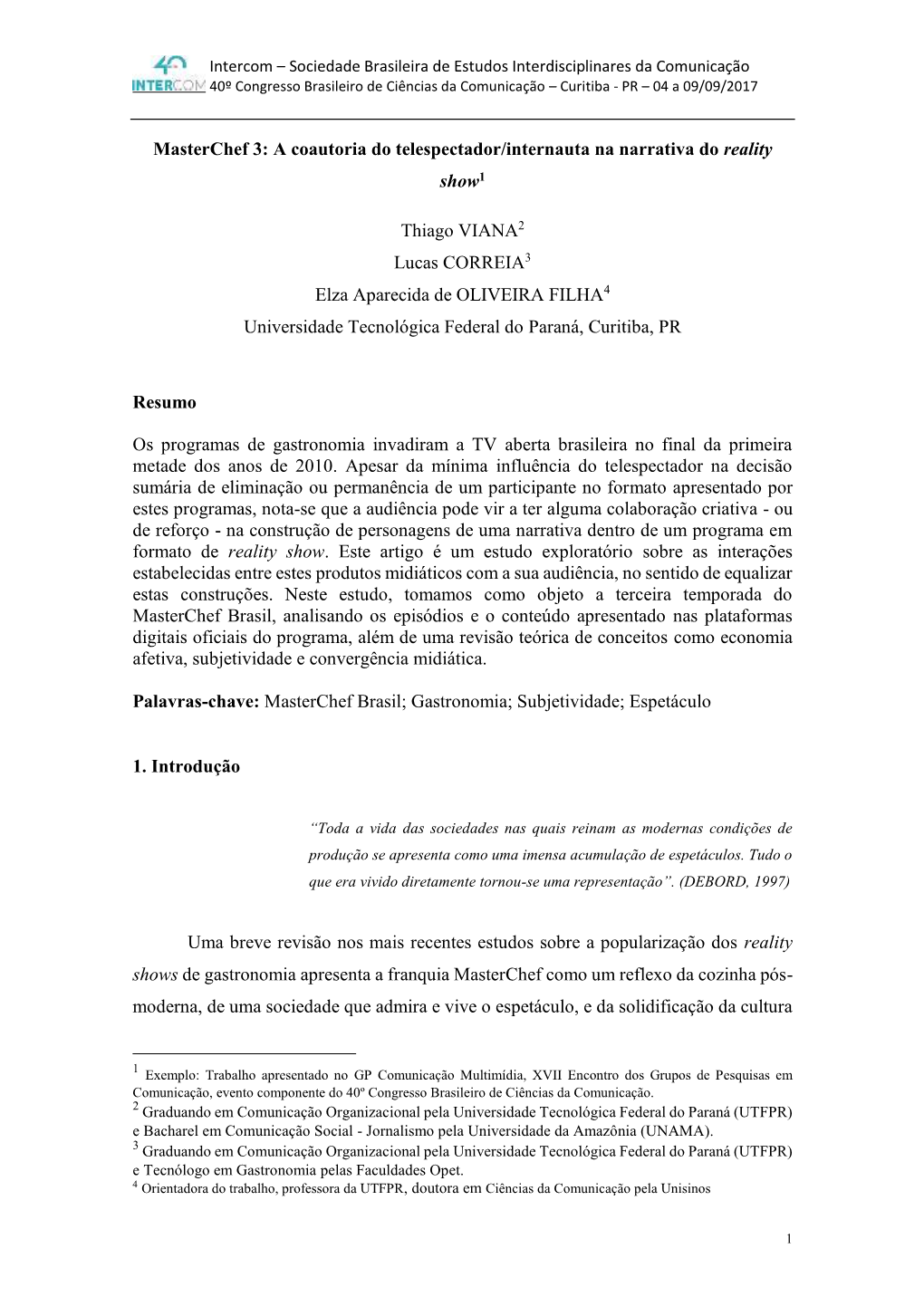 Sociedade Brasileira De Estudos Interdisciplinares Da Comunicação 40º Congresso Brasileiro De Ciências Da Comunicação – Curitiba - PR – 04 a 09/09/2017