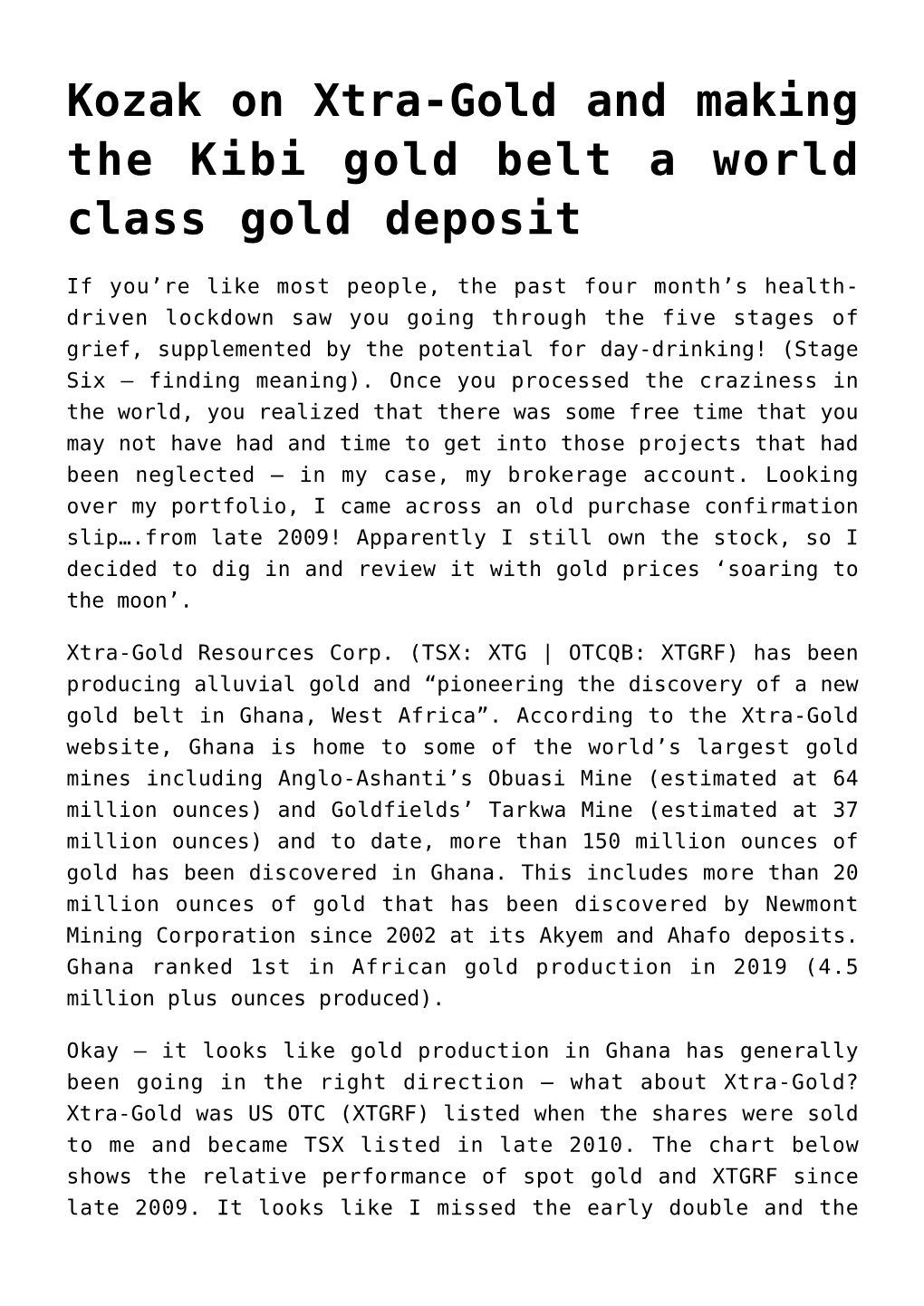 Kozak on Xtra-Gold and Making the Kibi Gold Belt a World Class Gold Deposit