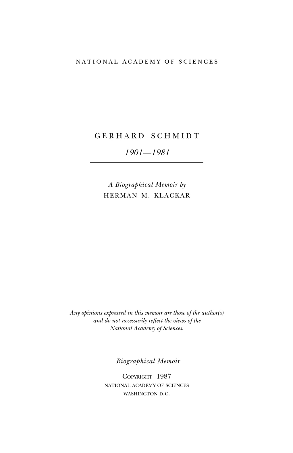 GERHARD SCHMIDT December 26, 1901-April 30, 1981