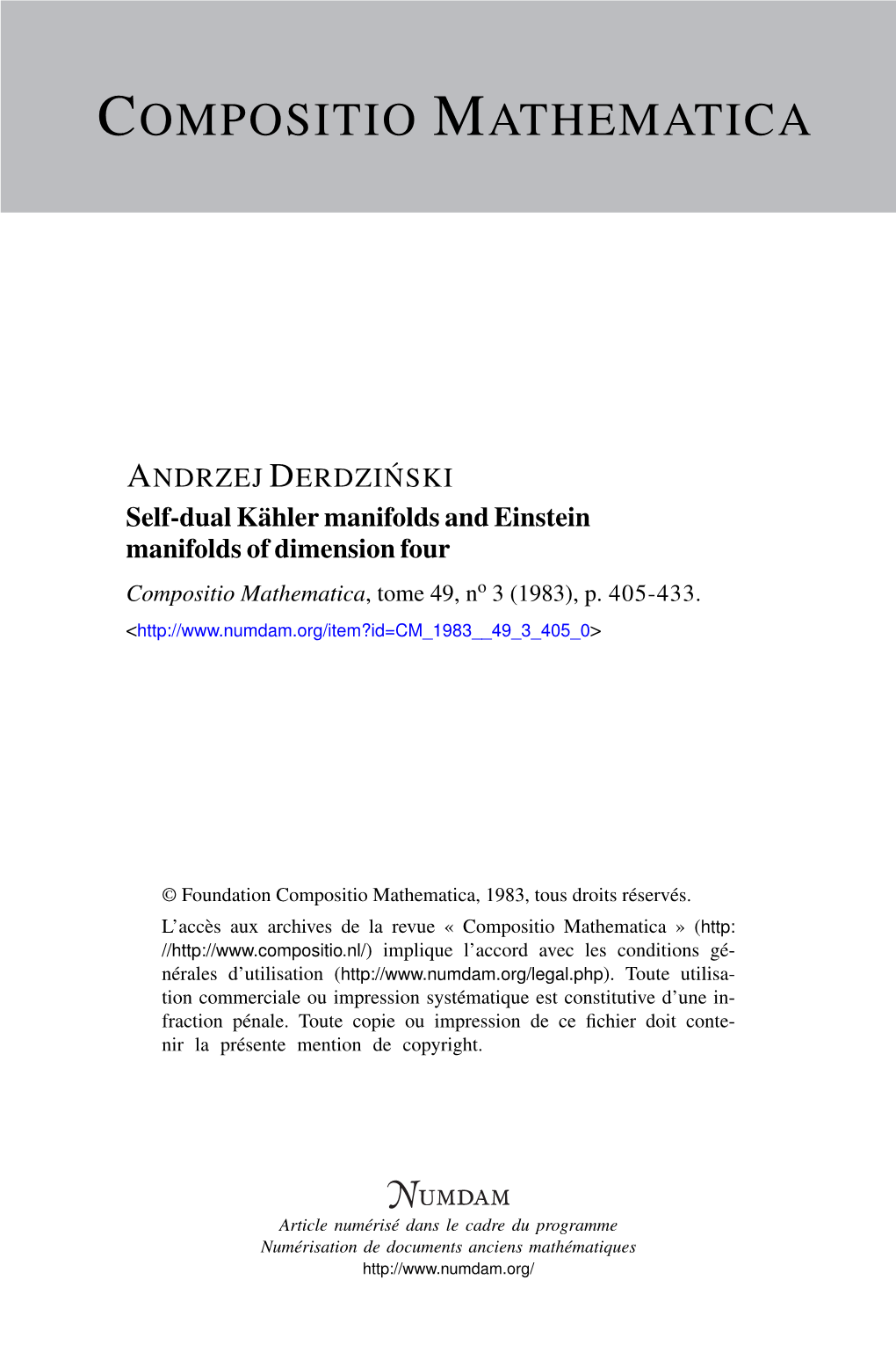 Self-Dual Kähler Manifolds and Einstein Manifolds of Dimension Four Compositio Mathematica, Tome 49, No 3 (1983), P
