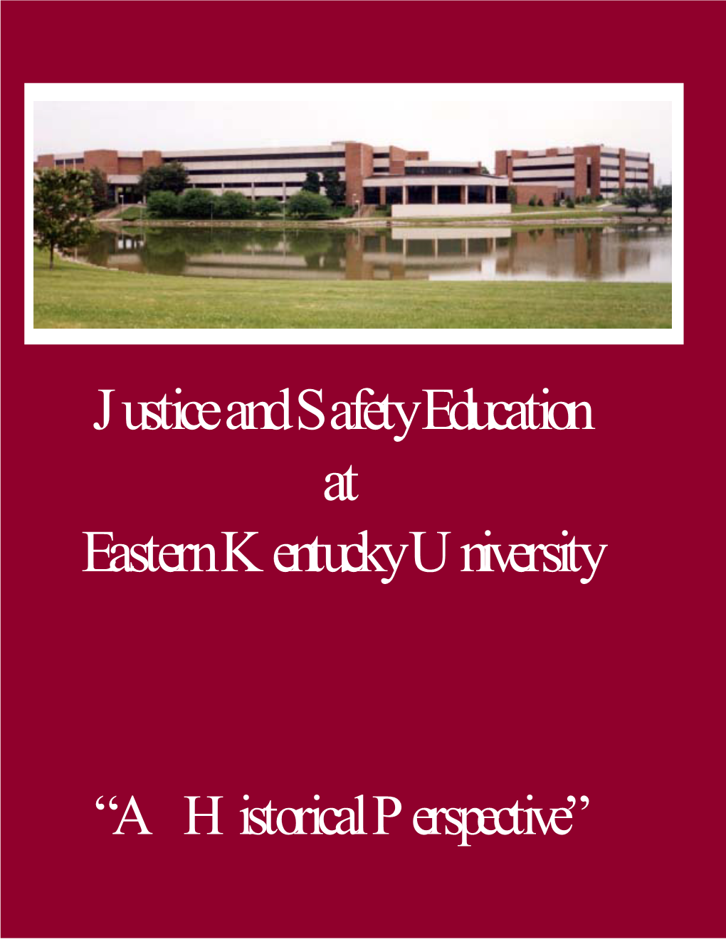 Justice and Safety Education at Eastern Kentucky University
