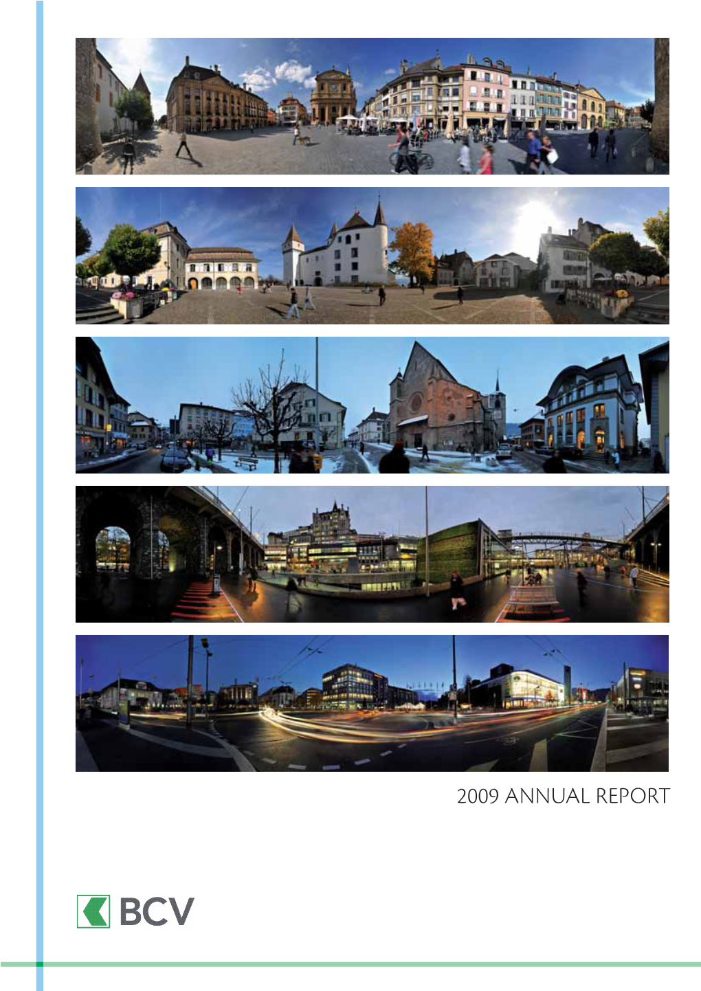 2009 ANNUAL REPORT BCV at a Glance