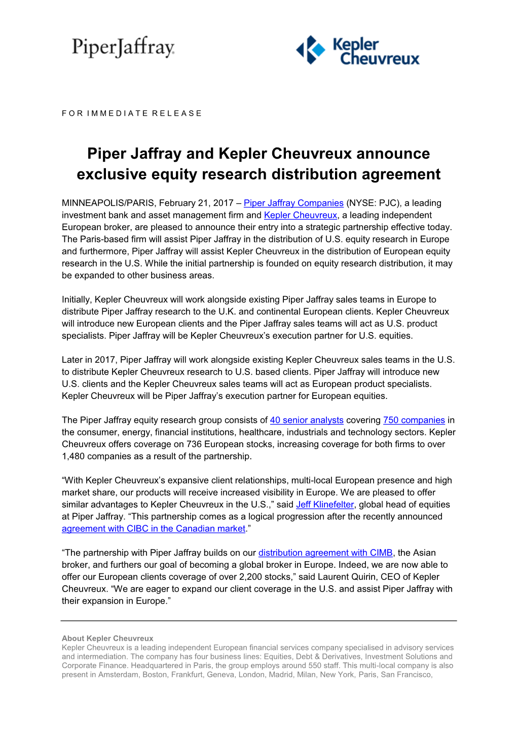Piper Jaffray and Kepler Cheuvreux Announce Exclusive Equity Research Distribution Agreement
