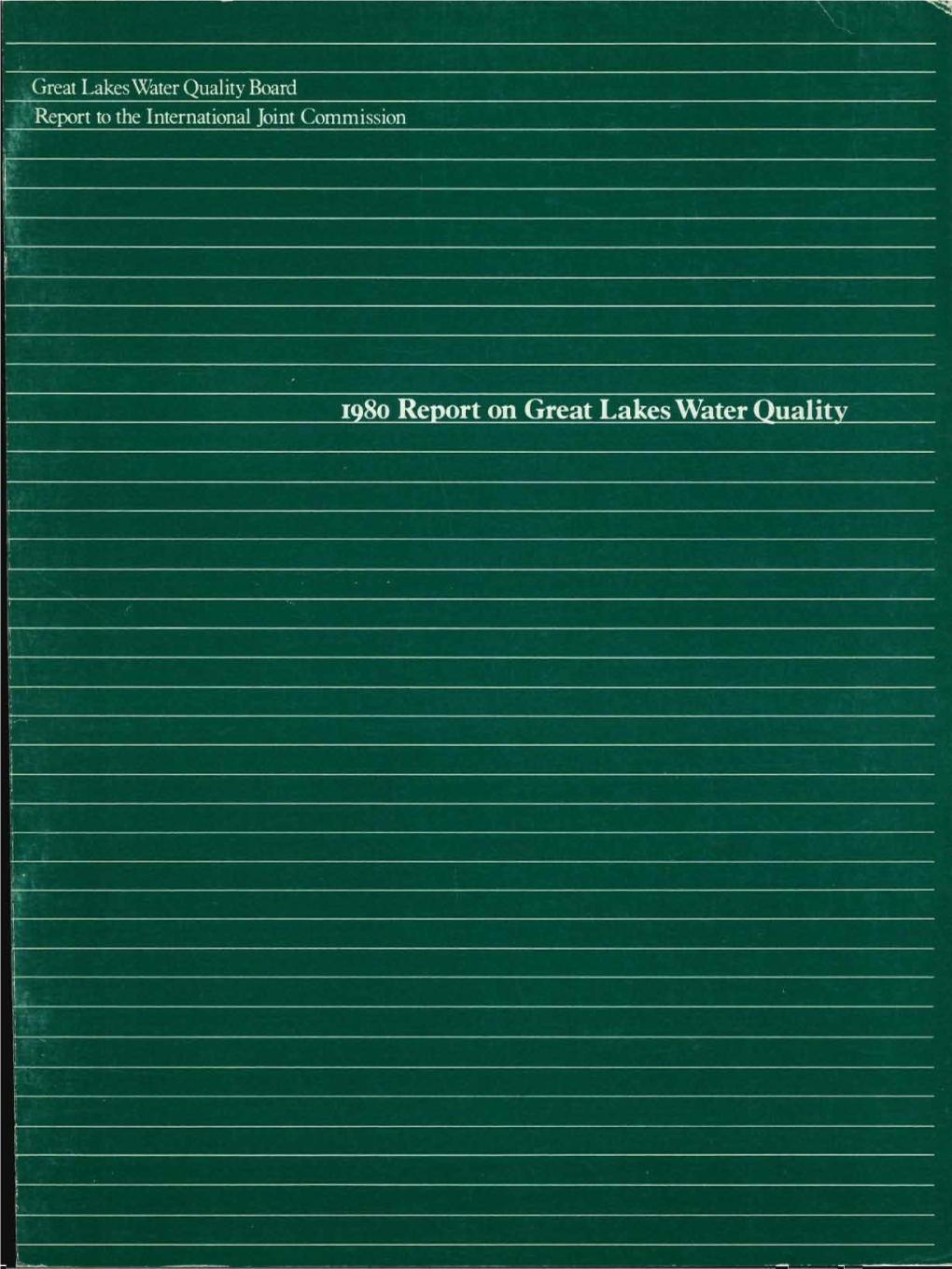 1980 Report on Great Lakes Water Quality Great Lakes Water Quality.Board Report to the International Joint Commission