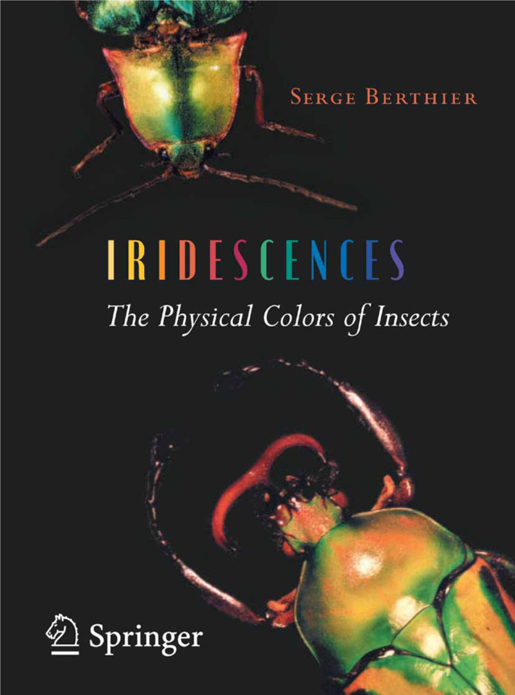 Iridescences: the Physical Colors of Insects