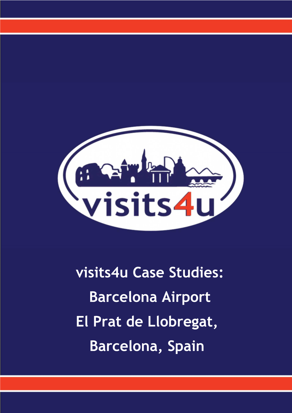 Visits4u Case Studies: Barcelona Airport El Prat De Llobregat