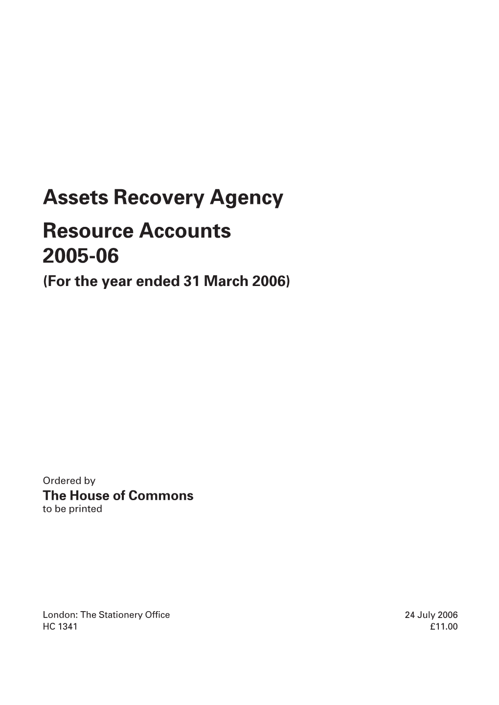 Assets Recovery Agency Resource Accounts 2005-06 (For the Year Ended 31 March 2006)