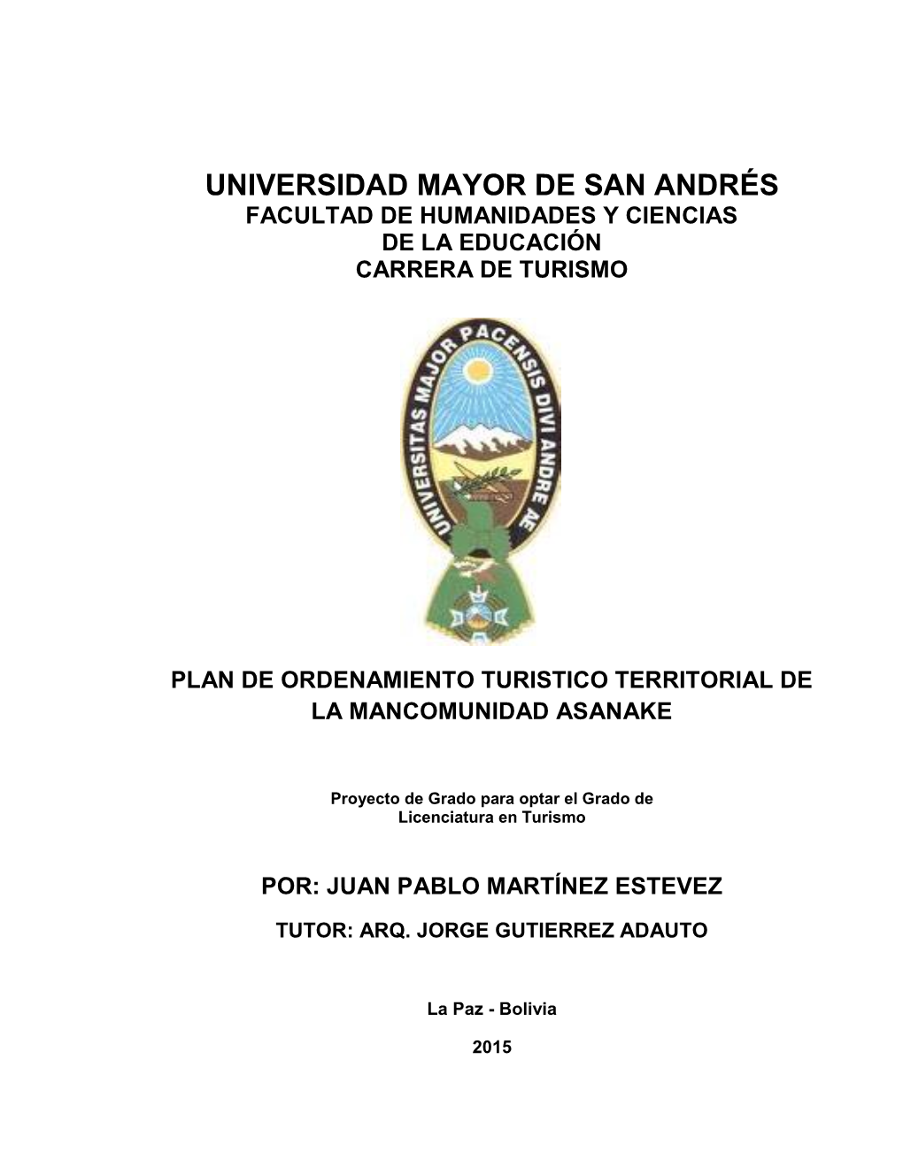 Universidad Mayor De San Andrés Facultad De Humanidades Y Ciencias De La Educación Carrera De Turismo