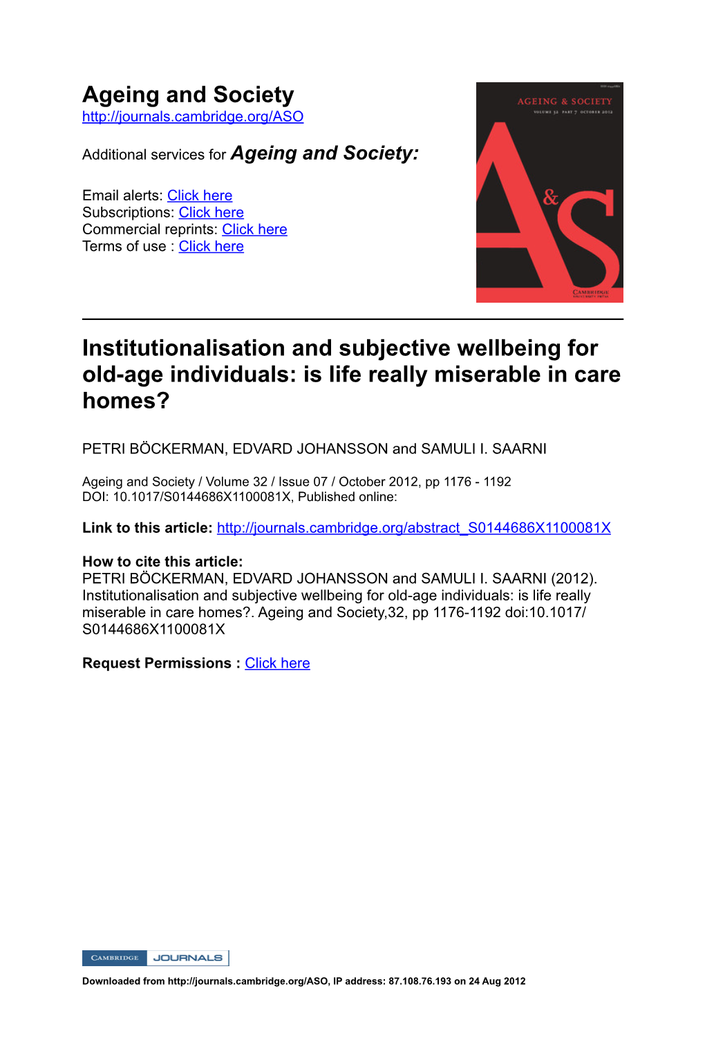 Institutionalisation and Subjective Wellbeing for Old-Age Individuals: Is Life Really Miserable in Care Homes?