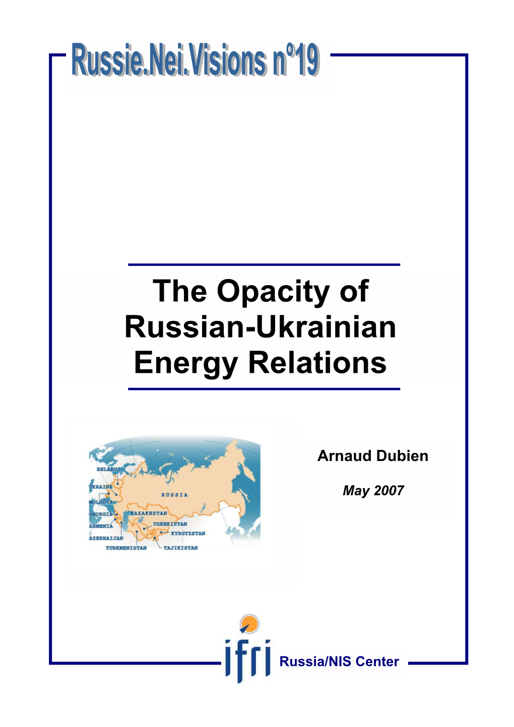 The Opacity of Russian-Ukrainian Energy Relations