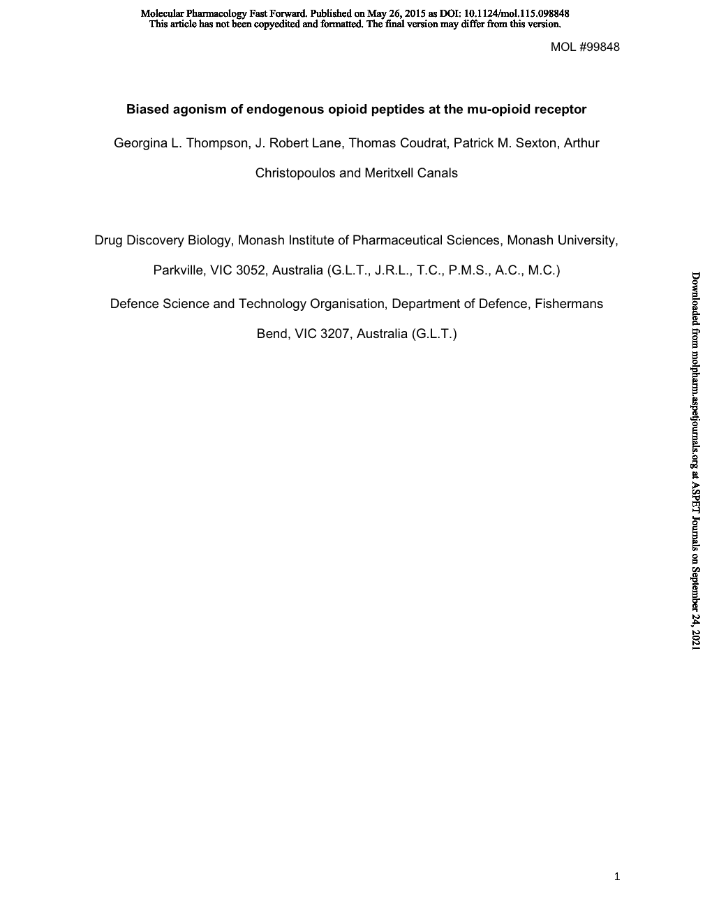 Biased Agonism of Endogenous Opioid Peptides at the Mu-Opioid Receptor Georgina L. Thompson, J. Robert Lane, Thomas Coudrat