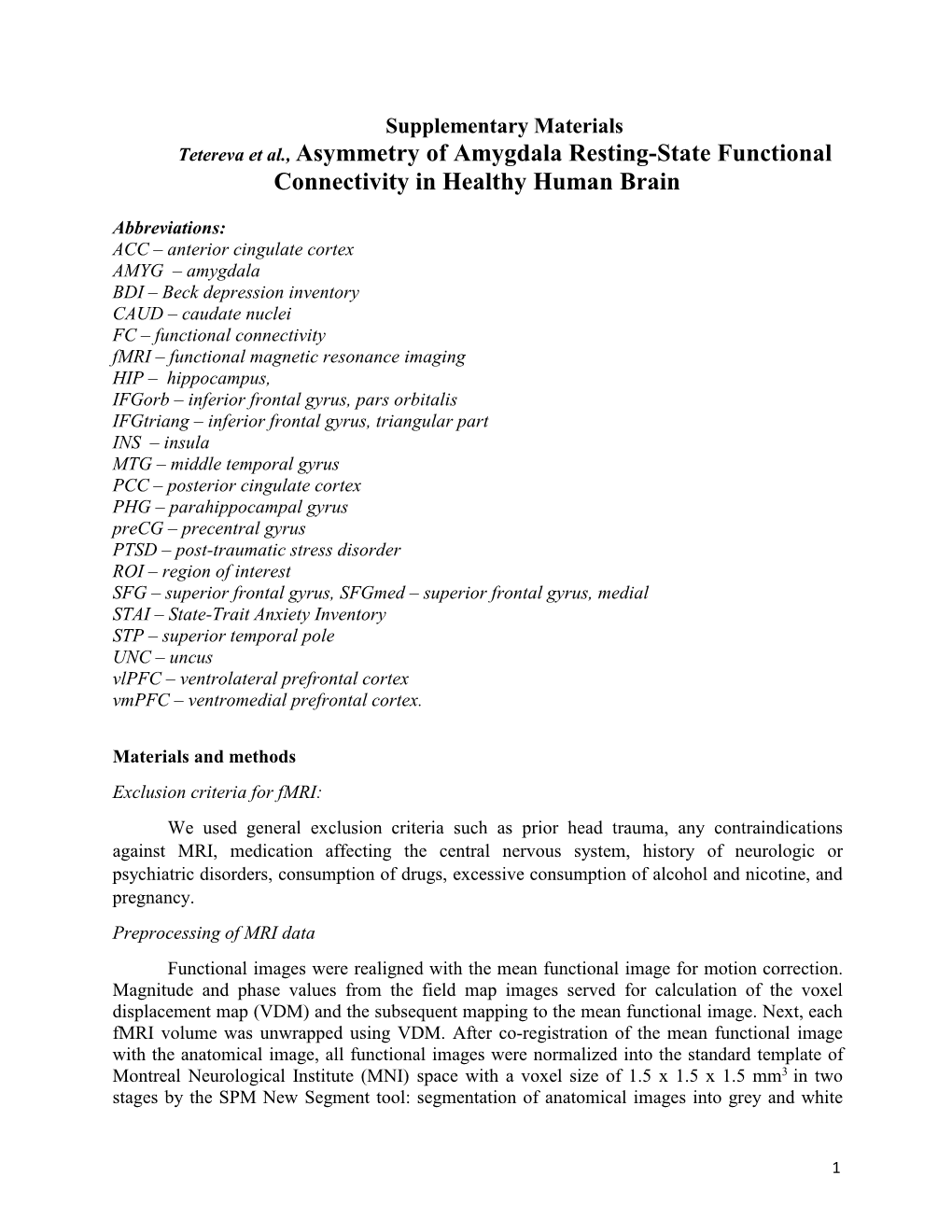 Asymmetry of Amygdala Resting-State Functional Connectivity in Healthy Human Brain