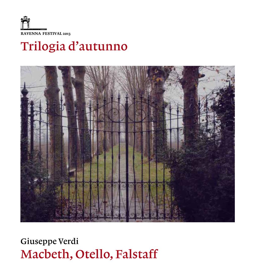 Macbeth, Otello, Falstaff Trilogia D'autunno