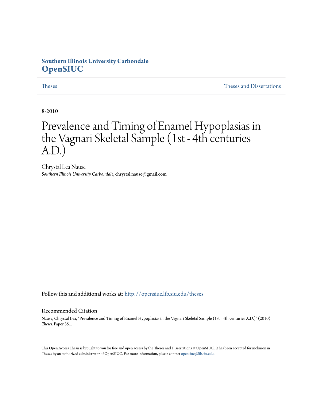 Prevalence and Timing of Enamel Hypoplasias in The