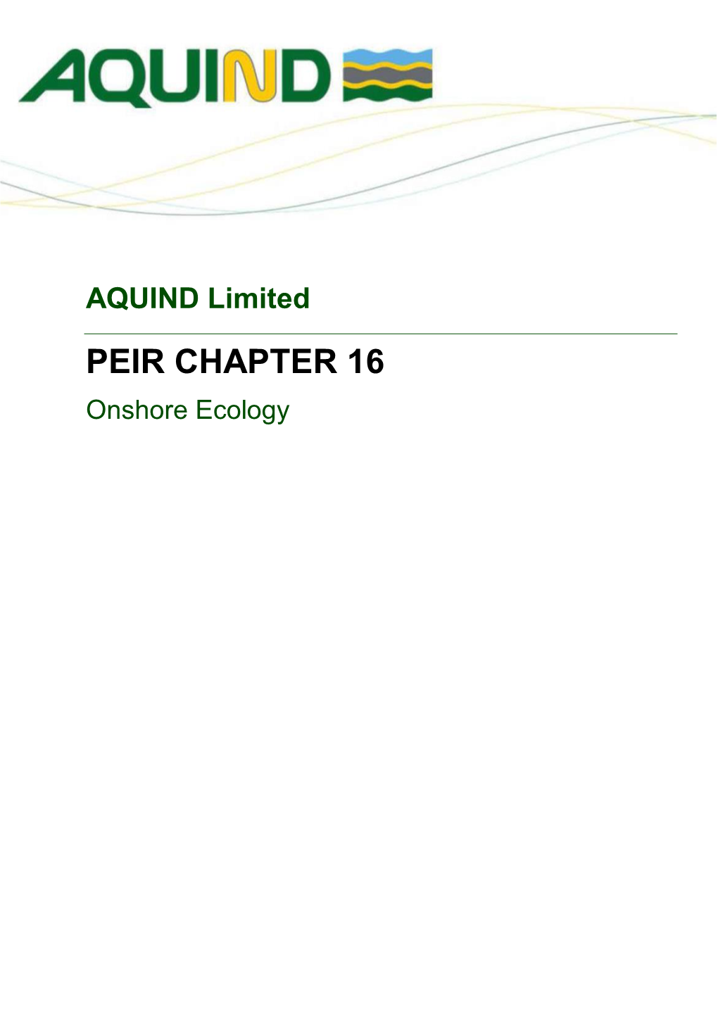 16 – Onshore Ecology February 2019 AQUIND Limited Table 16.11 - Further Surveys to Be Undertaken in 2019, Dependent on Final Onshore Cable Corridor Option 16-61