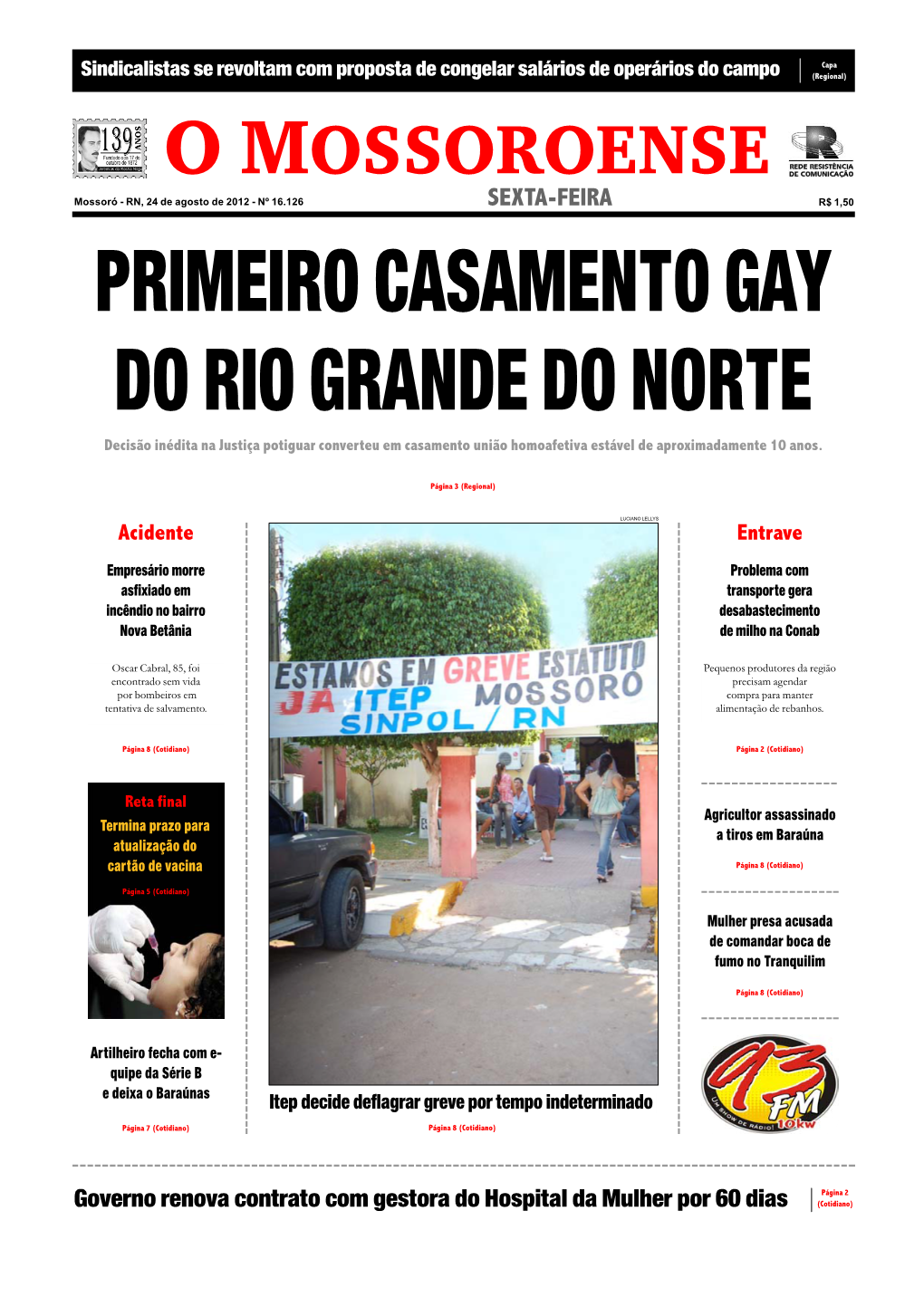 PRIMEIRO CASAMENTO GAY DO RIO GRANDE DO NORTE Decisão Inédita Na Justiça Potiguar Converteu Em Casamento União Homoafetiva Estável De Aproximadamente 10 Anos