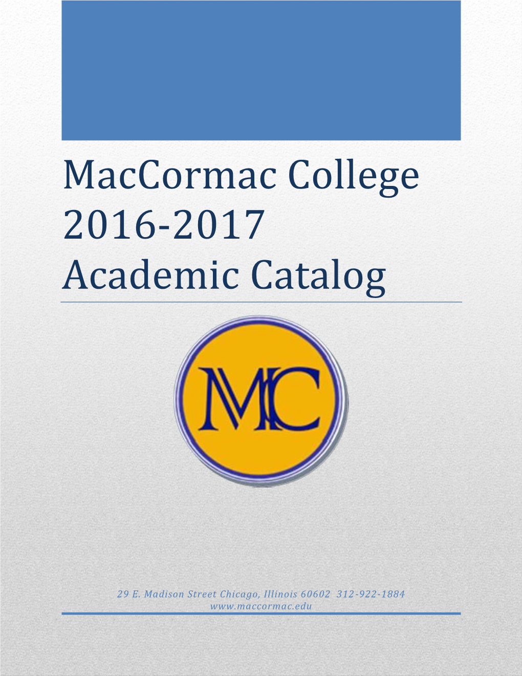 Maccormac College 2016-2017 Academic Catalog