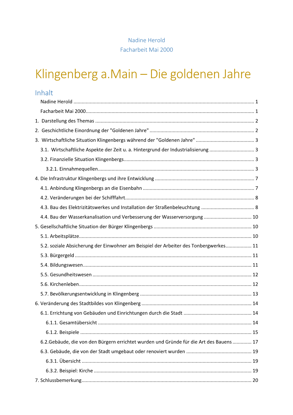 Klingenberg A.Main – Die Goldenen Jahre Inhalt Nadine Herold
