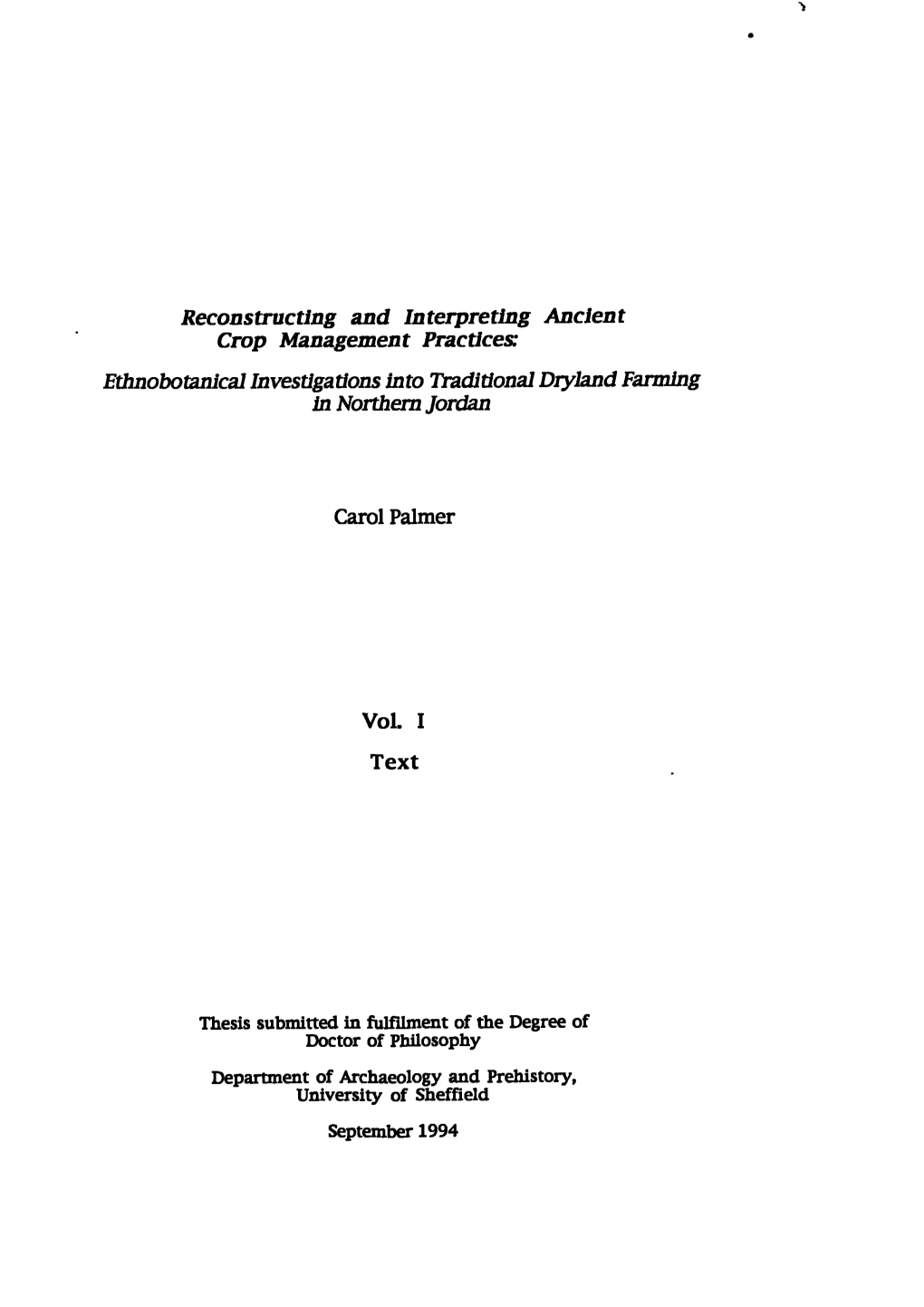 Reconstructing and Interpreting Ancient Crop Management Practice& Ethnobotanical Investigations Into Traditional Dryland Farming in Northern Jordan