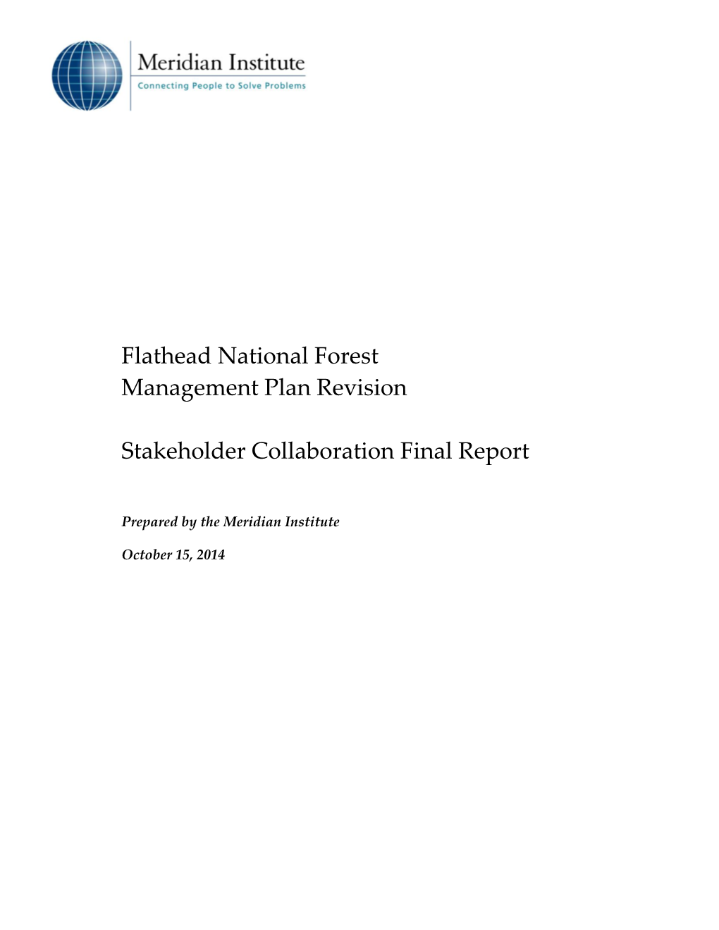 Flathead National Forest Management Plan Revision Stakeholder Collaboration Final Report