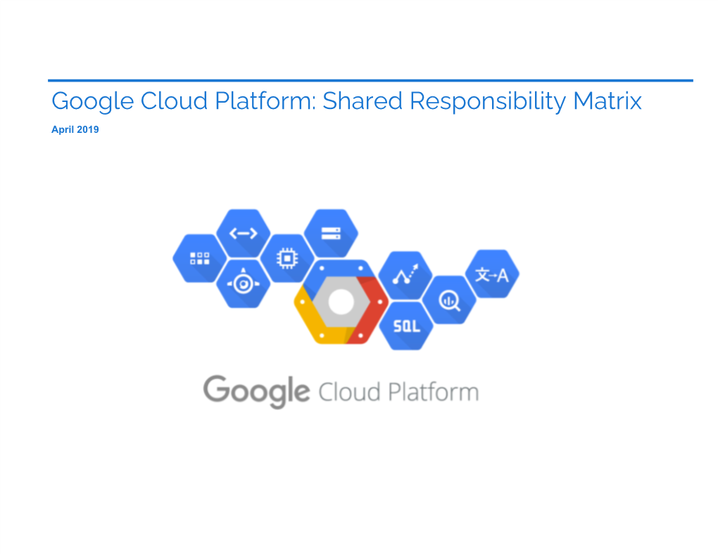 Google Cloud Platform: Shared Responsibility Matrix