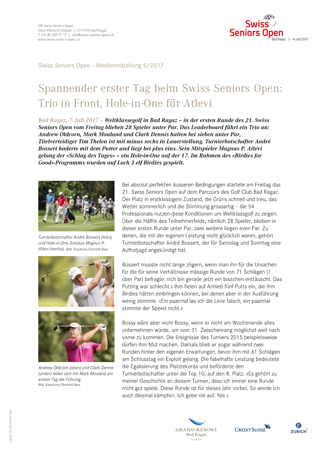 Spannender Erster Tag Beim Swiss Seniors Open: Trio in Front, Hole-In-One Für Atlevi