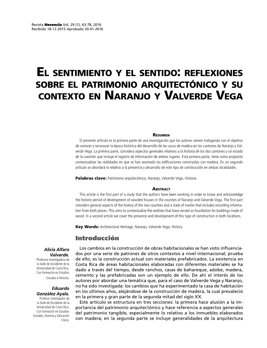 El Sentimiento Y El Sentido : Reflexiones Sobre El Patrimonio Arquitectónico Y Su Contexto En Naranjo Y Valverde Vega