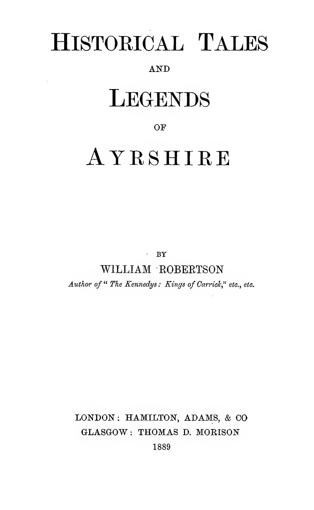 Historical Tales and Legends of Ayrshire