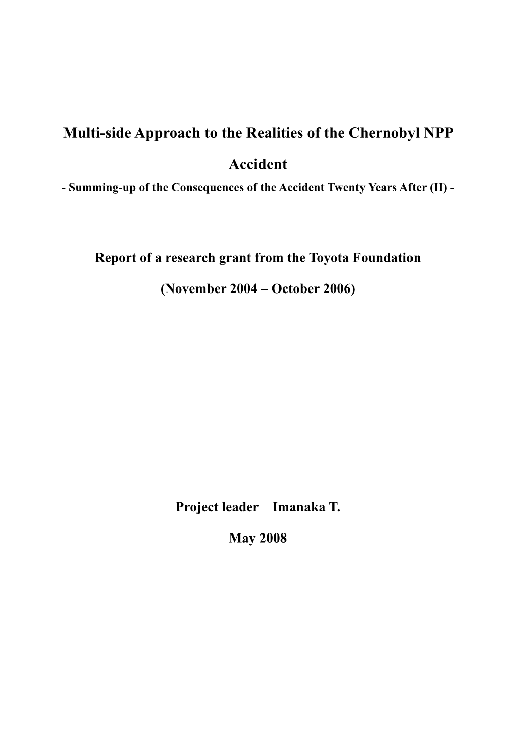 Multi-Side Approach to the Realities of the Chernobyl NPP Accident - Summing-Up of the Consequences of the Accident Twenty Years After (II)