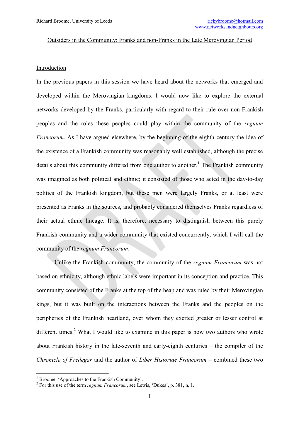 1 Outsiders in the Community: Franks and Non-Franks in the Late Merovingian Period Introduction in the Previous Papers in This S