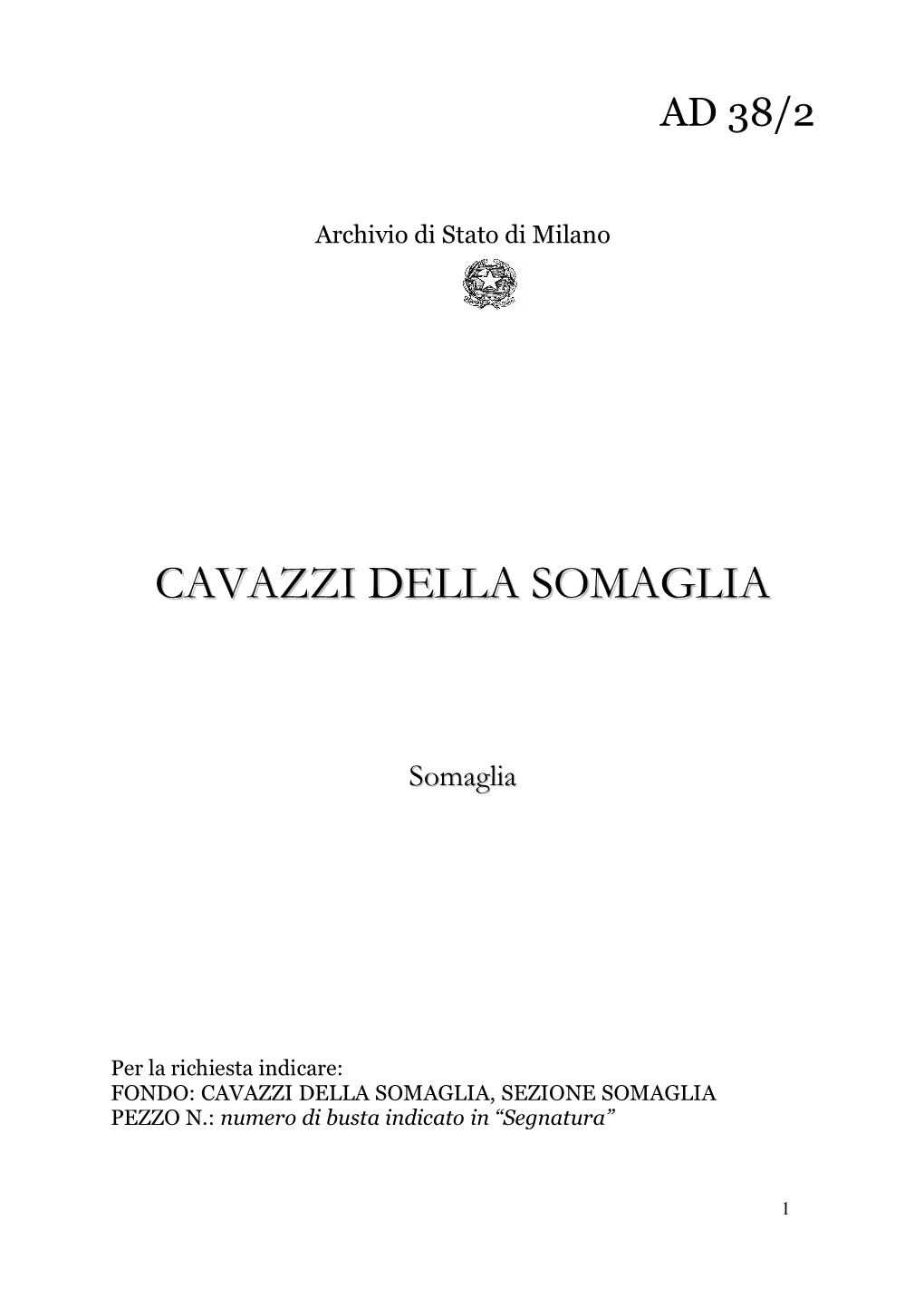 CAVAZZI DELLA SOMAGLIA, SEZIONE SOMAGLIA PEZZO N.: Numero Di Busta Indicato in “Segnatura”