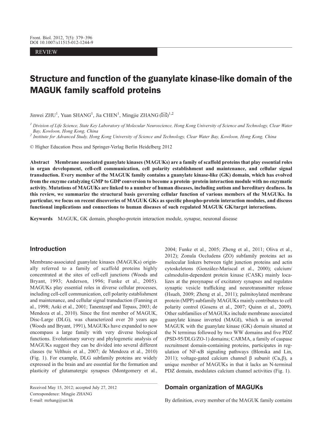 Structure and Function of the Guanylate Kinase-Like Domain of the MAGUK Family Scaffold Proteins