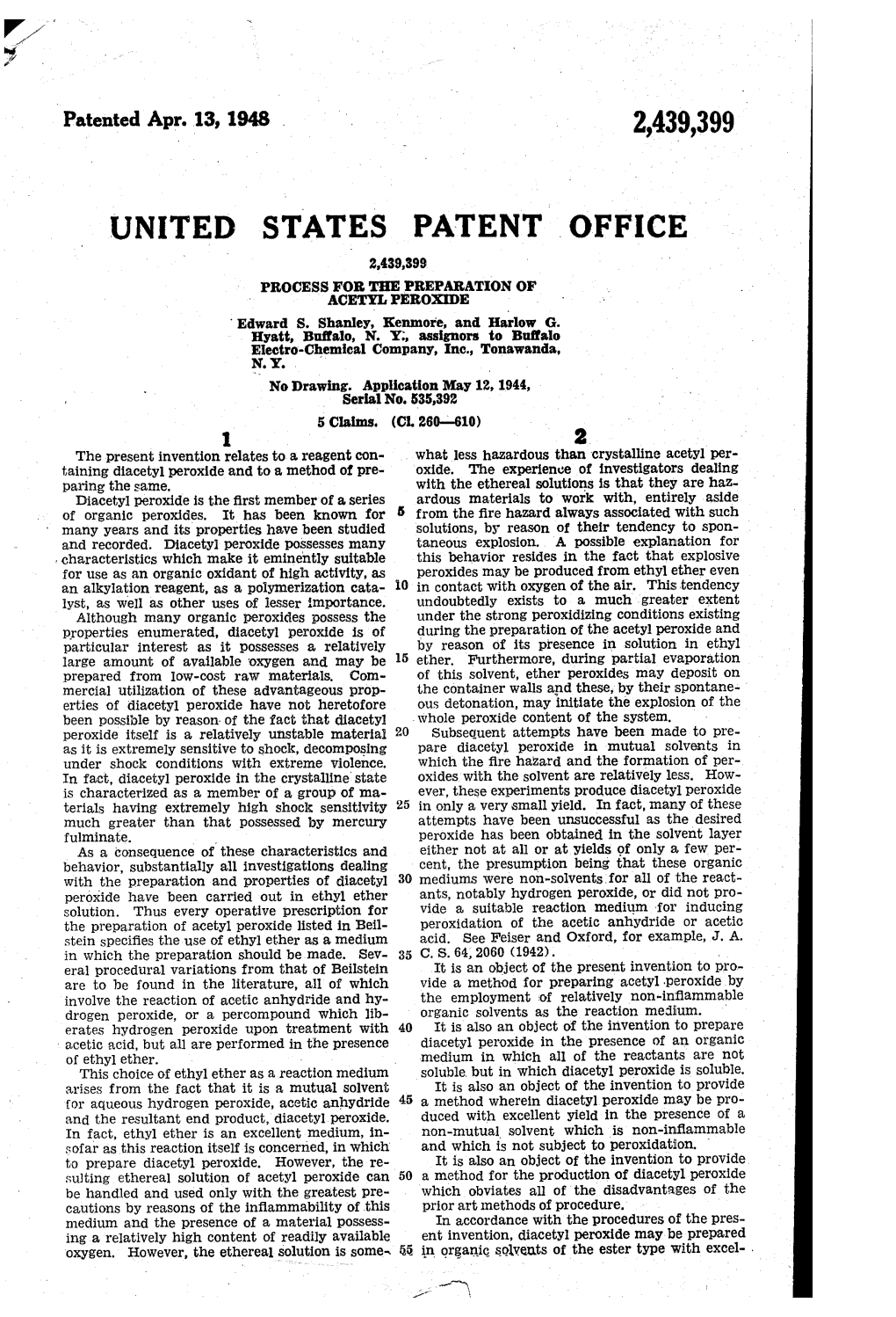UNITED STATES PATENT of FICE PROCESS for the PREPARATION of - ACETY PEROXDE Edward S