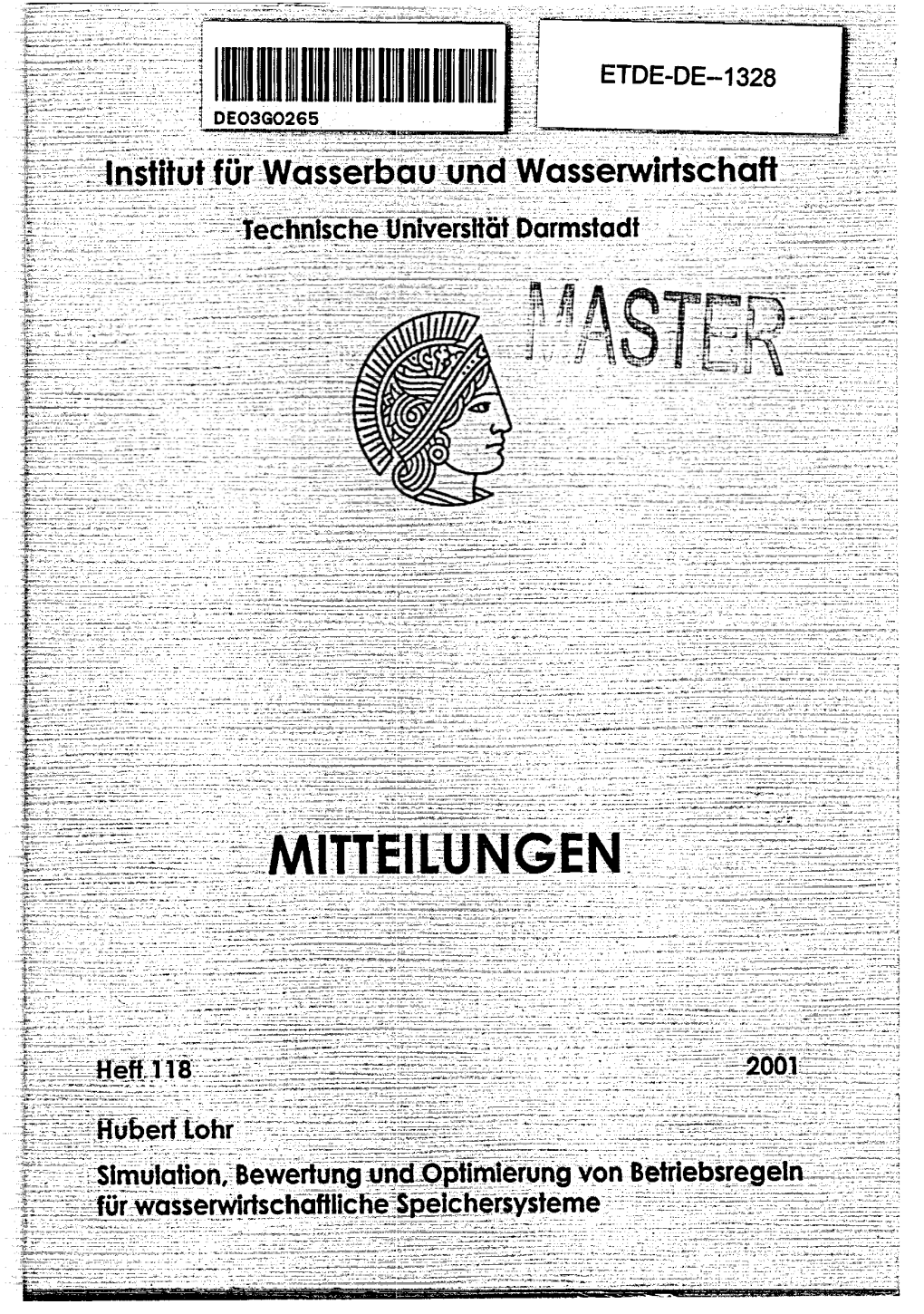 Simulation, Bewertung Und Optimierung Von Betriebsregeln Fur Wasserwirtschaflliche Speichersysteme DISCLAIMER