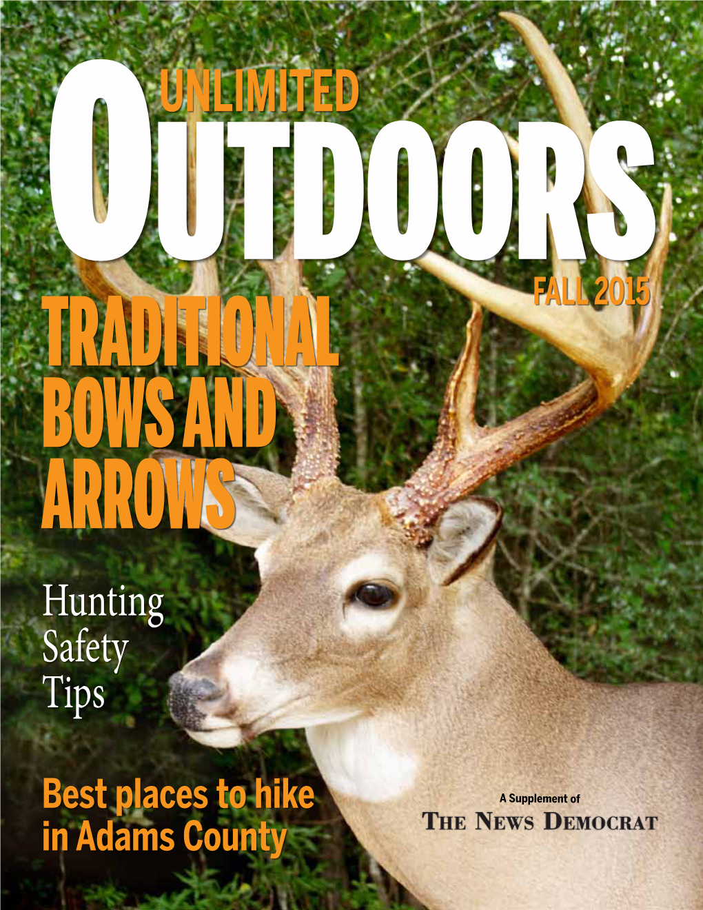 Unlimited Utdoors O Fall 2015 Traditional Bows and Arrows Hunting Safety Tips